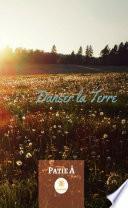 Danser la terre - Tome 1