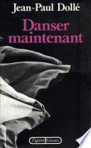 Danser maintenant