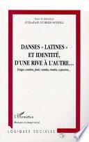 Danses latines et identités, d'une rive à l'autre--