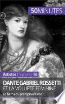 Dante Gabriel Rossetti et la volupté féminine