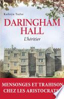 Daringham hall - tome 1 L'héritier