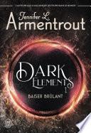 Dark Elements (Tome 1) - Baiser brûlant