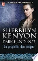 Dark-Hunters (Tome 17) - La prophétie des songes