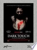 Dark Touch