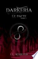Darkeria, Le pacte
