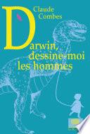 Darwin, dessine-moi les hommes