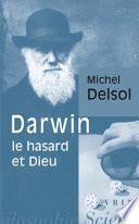 Darwin, le hasard et Dieu