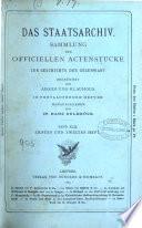 Das Staatsarchiv: Sammlung der officiellen Actenstücke zur Geschichte der Gegenwart, herausg. von L.K. Aegidi und A. Klauhold. [With] 1er (2er) Neue Folge, Bd.1, Heft 1-4, herausg. von F. Thimme