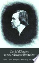 David d'Angers et ses relations littéraires