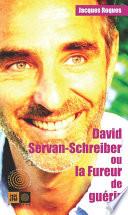 David Servan-Schreiber ou la fureur de guérir