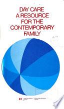 Day Care a Resource for the Contemporary Family
