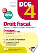DCG 4 - Droit fiscal - Manuel et applications - Millésime 2021-2022