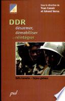 DDR, désarmer, démobiliser et réintégrer