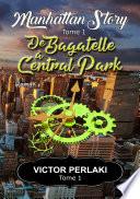 De Bagatelle à Central Park