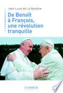 De Benoît à François, une révolution tranquille