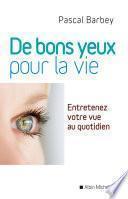 De bons yeux pour la vie