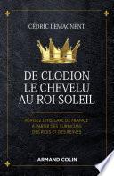 De Clodion le Chevelu au Roi Soleil