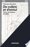 De colère et d'ennui - Paris, chronique de 1832