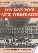 De Danton aux Ormeaux