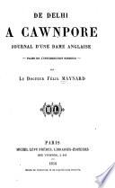 De Delhi a Cawnpore, journal d'une dame anglaise