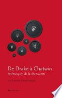 De Drake à Chatwin. Rhétoriques de la découverte