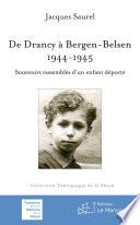 De Drancy à Bergen-Belsen, 1944-1945
