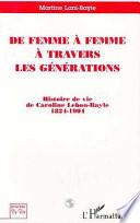 De femme à femme à travers les générations