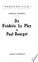 De Frédéric Le Play à Paul Bourget