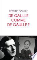 De Gaulle comme de Gaulle ?