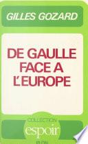 De Gaulle face à l'Europe