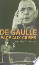 De Gaulle face aux crises, 1940-1968