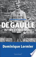 De Gaulle intime et méconnu