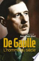 De Gaulle, l'homme du siècle