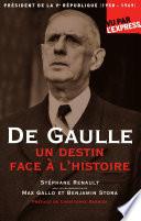 De Gaulle, un destin face à l'Histoire