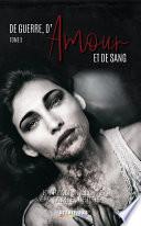 De Guerre, d'Amour et de Sang - tome 5