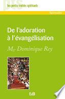 De l'adoration à l'évangélisation