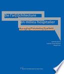 De l'ar[t]chitecture en milieu hospitalier