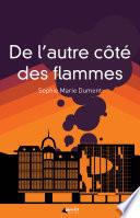 De l'autre côté des flammes
