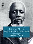 De l'égalité des races humaines