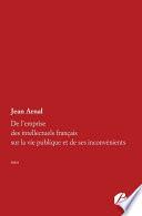 De l'emprise des intellectuels français sur la vie publique et de ses inconvénients