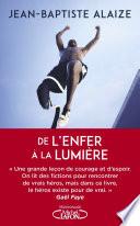 De l'enfer à la lumière