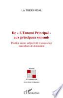 De L'Ennemi Principal aux principaux ennemis