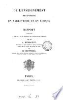 De l'enseignement secondaire en Angleterre et en Écosse, rapport par J. Demogeot et H. Montucci