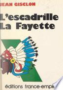 De l'escadrille La Fayette au La Fayette squadron, 1916-1945