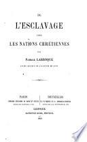 De l'esclavage chez les nations chrétiennes