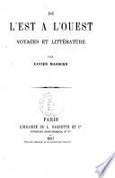 De l'est a l'ouest voyages et littérature par Xavier Marmier