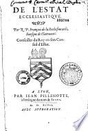 De l'Estat ecclésiastique, par R. P. François de La Rochefoucauld,...