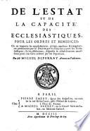 De l'estat et de la capacité des Ecclésiastiques pour les bénéfices, etc
