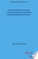 De l'évaluation scolaire à l'évaluation des pratiques professionnelles en santé