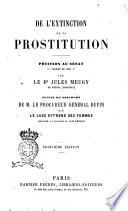 De l'extinction de la prostitution pétition au Sénat, session de 1865 par le d.r Jules Meugy